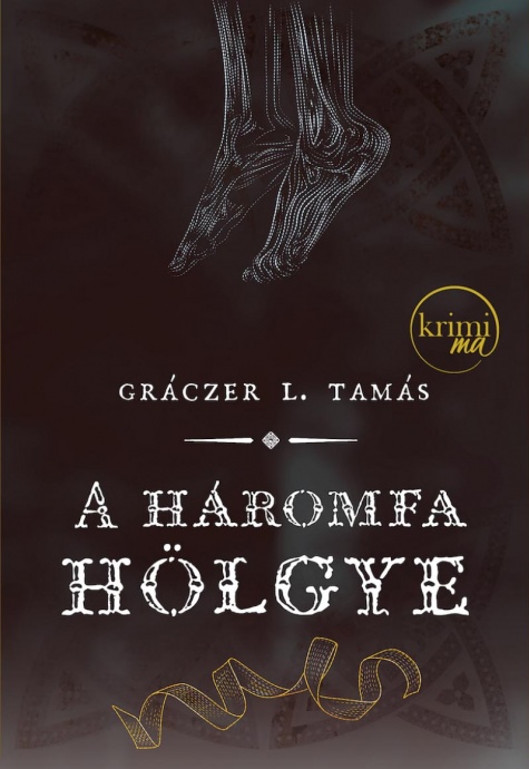 A háromfa hölgye címmel jelent meg Gráczer L. Tamás könyve! 
