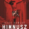 Himnusz - Noah Hawley izgalmas új könyve! Vásárlás itt!