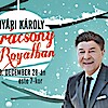 Nyári Károly karácsonyi koncert  a Royalban - Jegyek itt!