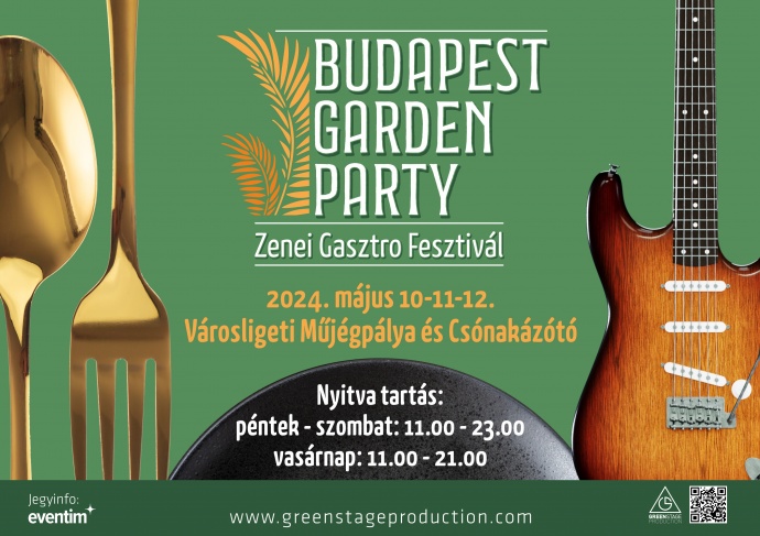 Budapest Garden Party: Zenei - Gasztrofesztivál - Jegyek itt!