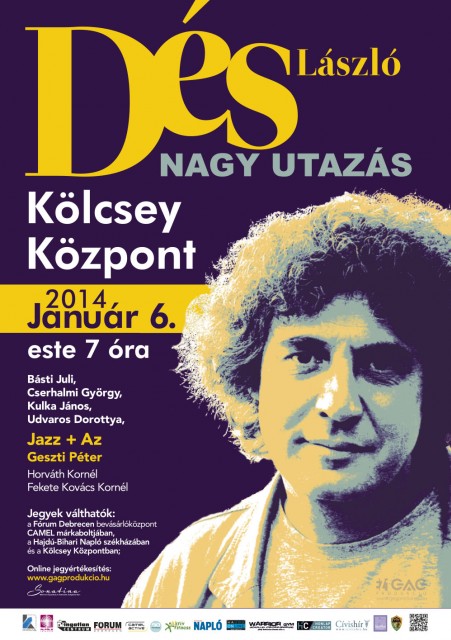 Dés László - Nagy utazás koncert Debrecenben a Kölcsey Központban - Jegyvásárlás itt!
