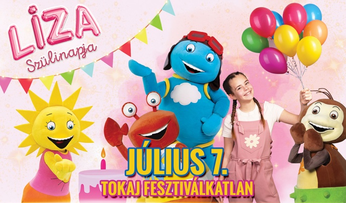 Kicsi Gesztenye Klub - Liza szülinapja 2024-ben Tokajon a Fesztiválkatlanban - Jegyek  - Jegyek itt!