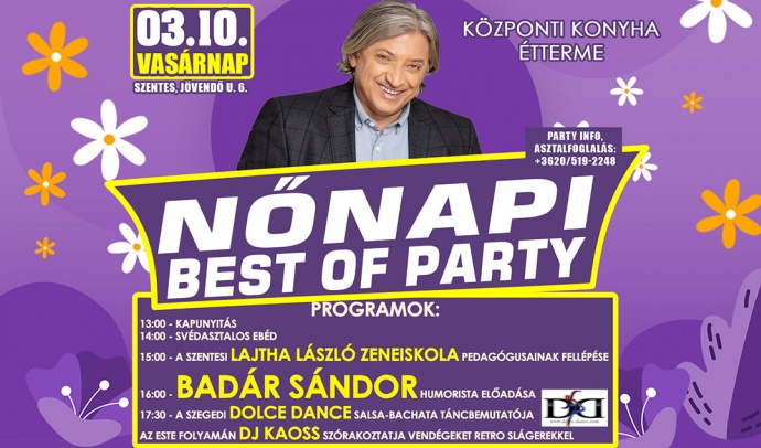 Nőnapi Best OF Party Badár Sándorral Szentesen! Jegyek itt!