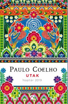 Utak címmel jelenik meg Paulo Coelho Naptár 2019-re! NYERD MEG!