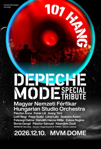 101 HANG - Depeche Mode Special Tribute 2026-ban a MVM Domeban - Jegyek itt!