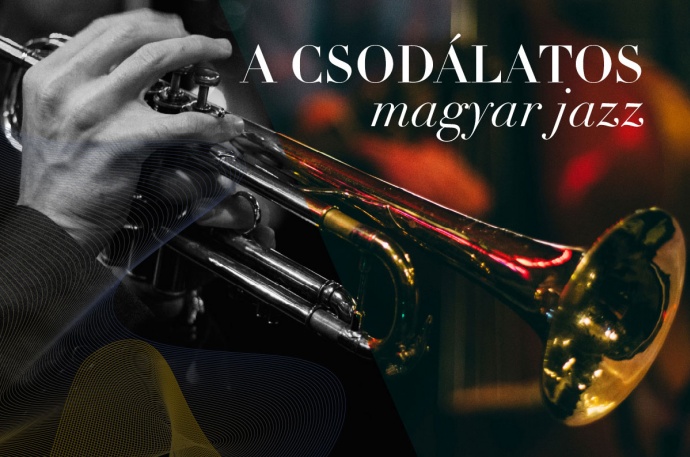 A csodálatos magyar jazz nagykoncert a Margitszigeti Szabadtéri színpadon - Jegyek és fellépők itt!