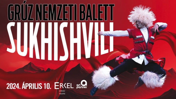 A Grúz Nemzeti Balett a Sukhishvili 2024-ben Budapesten az Erkel Színházban - Jegyek itt!
