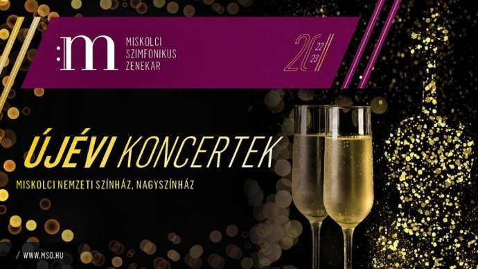 A Miskolci Szimfonikus Zenekar Újévi koncertje 2023-ban a Miskolci Nemzeti Színházban - Jegyek itt!