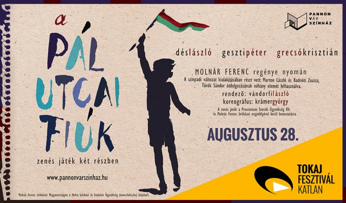 A Pál utcai fiúk musical a Tokaji Fesztiválkatlanban - Jegyek itt!