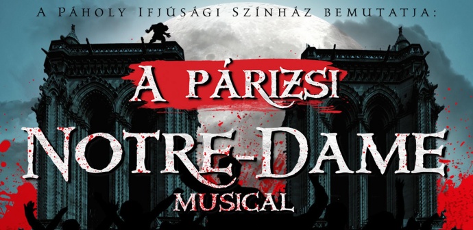 A párizsi Notre Dame musical Magyrországon - Jegyek és szereplők itt!