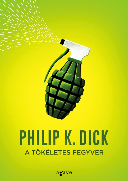 A tökéletes fegyver címmel jelent meg Philip K. Dick könyve! Olvass bele!