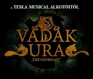 A Vadak ura musical 2023-ban a Fertőrákosi Barlangszínházban - Jegyek itt!
