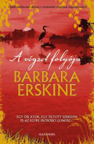 A végzet folyója címmel jelent meg Barbara Erskine új könyve! Vásárlás itt!