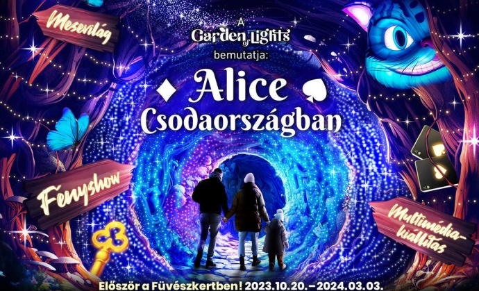 Alice Csodaországban - Garden of Lights Budapesten a Füvészkertben! Jegyinfók és képek itt!