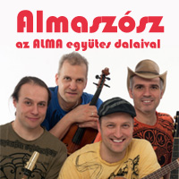Almaszósz az Alma együttes dalaival! Jegyek itt!