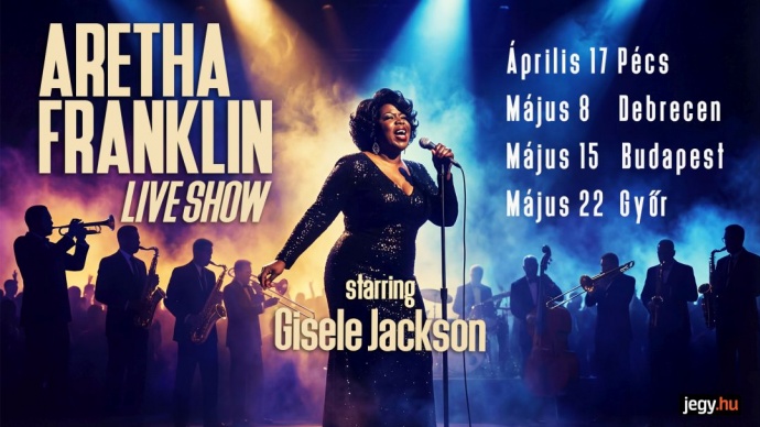 Aretha Franklin koncert show 2027-ben Magyarországon - Jegyek és helyszínek itt!