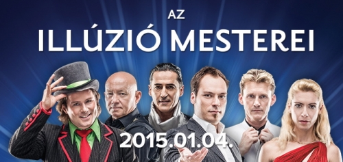 Az Illúzió Mesterei 2015-ben Budapesten! Jegyek itt!