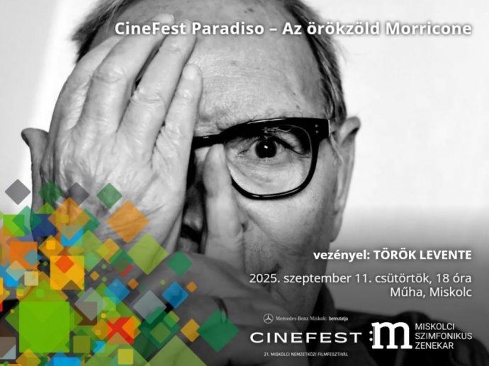 Az örökzöld Morricone - Ennio Morricone filmzene koncert Miskolcon - Jegyek itt!