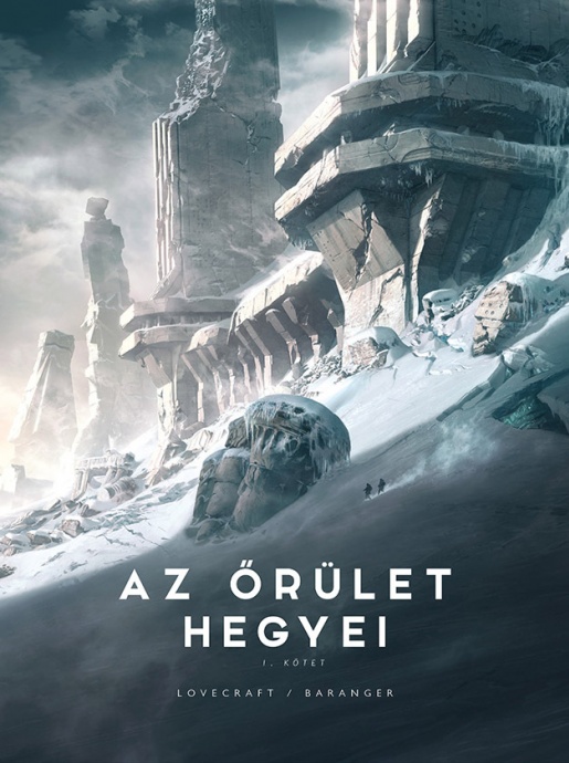 Az őrület hegyei I. kötet júniustól kapható!