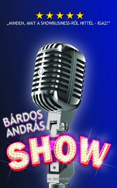 Bárdos András új könyve a Show már rendelhető!