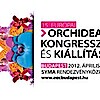 15. EURÓPAI ORCHIDEA KONGRESSZUS ÉS KIÁLLÍTÁS - SYMA csarnok - JEGYEK ITT!