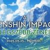 A Genshin Impact legszebb zenéi koncert 2025-ben Budapesten a MOM Kultban - Jegyek itt!