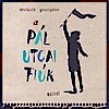 A Pál utcai fiúk musical a Gorsium Régészeti Parkban - Jegyek itt!