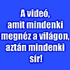 A videó, amit mindenki megnéz a világon, aztán mindenki sír!