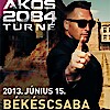 Ákos 2084 koncert a Csabai Sörfesztivál és Csülökparádé programjában! Jegyek itt!