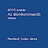 Az álomkommandó a Pesti Színházban! Jegyek itt!
