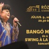 Bangó Margit és a Swing a' la Django koncert Nyíregyházán a Rózsakert Szabadtérin - Jegyek itt!