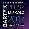 Bartók Plusz - Miskolci Operafesztivál 2017 - Program és jegyek itt!