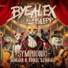ByeAlex és a Slepp - SYMPHONIC koncert 2025-ben az Erkel Színházban - Jegyek itt!