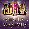 Circus Maximus: a a Magyar Nemzeti Cirkusz showja 2017-ben Budapesten az Arénában - Jegyek itt!