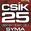CSÍK zenekar 25 éves jubileumi nagykoncert! Jegyek és fellépők itt!