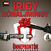 Irigy Hónaljmirigy Ünneprontók koncert Debrecenben! Jegyek itt!