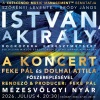 István, a király a koncert 2026-ban Veresegyházon - Jegyek itt!