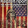 Képzelt riport egy amerikai popfesztiválról turné! Jegyárak, állomások és jegyvásárlás itt!