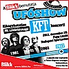 KFT UFÓSHOW koncert az Arénában! Jegyek kaphatók!