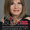 Koncz Zsuzsa koncert - Debrecen Református Nagytemplom JEGYEK ITT!