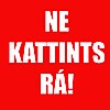 Ne kattints rá!