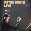 Péter Bence LIVE koncert Szegeden! Jegyek itt!