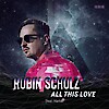 Robin Schulz - All This Love - Itt az új dal! Videó itt!