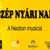 Szép Nyári Nap - Neoton musical 2023-ban a Tokaji Fesztiválkatlanban - Jegyek itt!