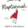 Szólíts Naptárnak címmel érkezik Andris Kalnozols könyve! Olvass bele!