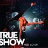 True Colors - True Show Must Go On! Budapesten a KIOSK-ban - Jegyek itt!