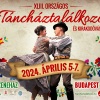 XLIII. Országos Táncháztalálkozó és Kirakodóvásár 2024-ben Budapesten az Arénában - Jegyek itt!