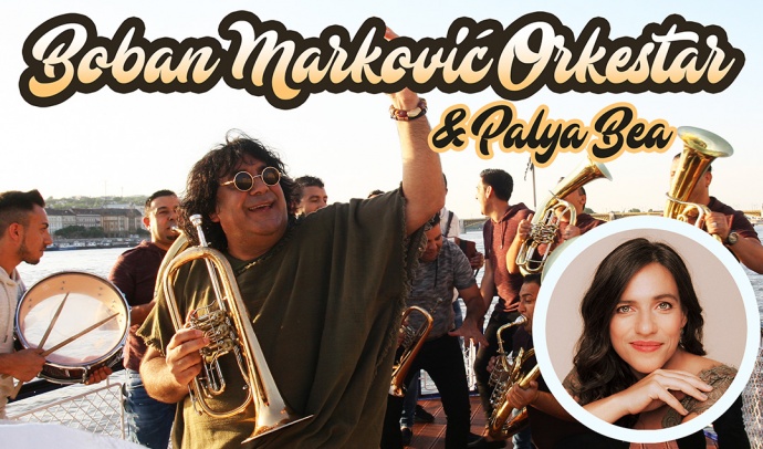 Boban Markovic Orkestar és Palya Bea közös koncert 2022-ben Tokajban - Jegyek itt!