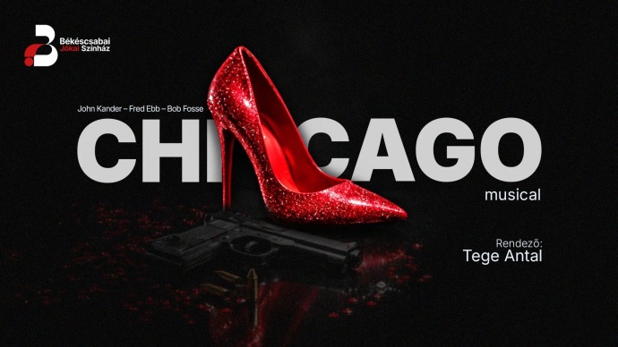 Chicago musical 2027-től Békéscsabán a Jókai Színházban - Jegyek és szereplők itt!