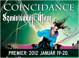 Coincidance – Szentivánéji Álom 2012-ben a RAM Colossuemban!